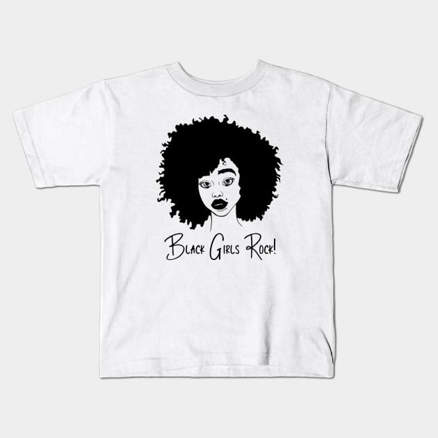 Black Girls Rock, Natural Hair, African American Black Woman Kids T-Shirt by UrbanLifeApparel